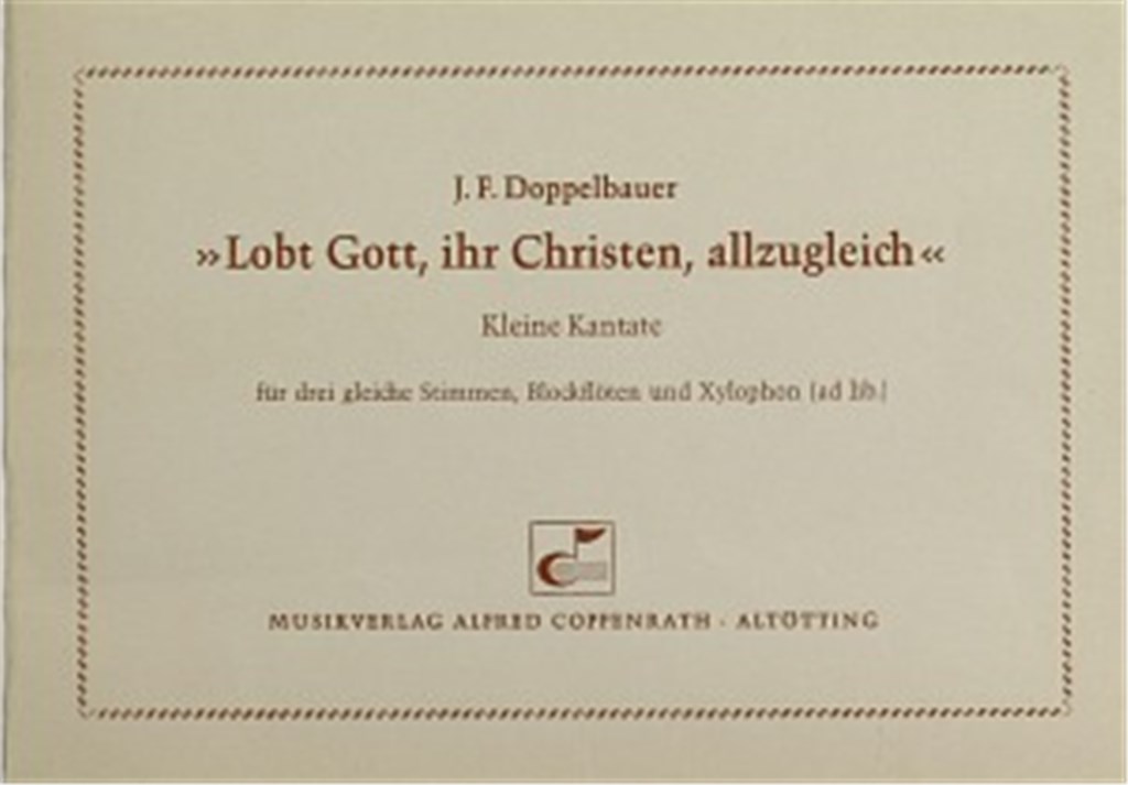 Lobt Gott, ihr Christen, allzugleich